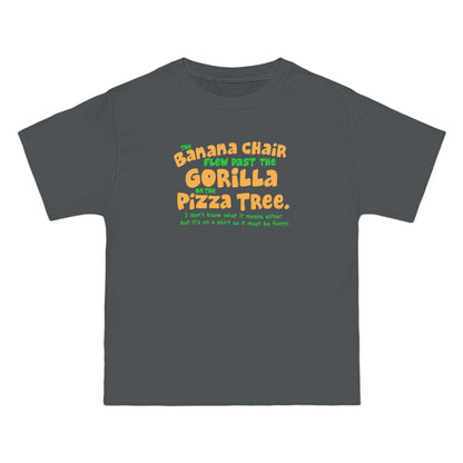 The Banana Chair Flew Past The Gorilla On The Pizza Tree - Men's Heavyweight T-Shirt