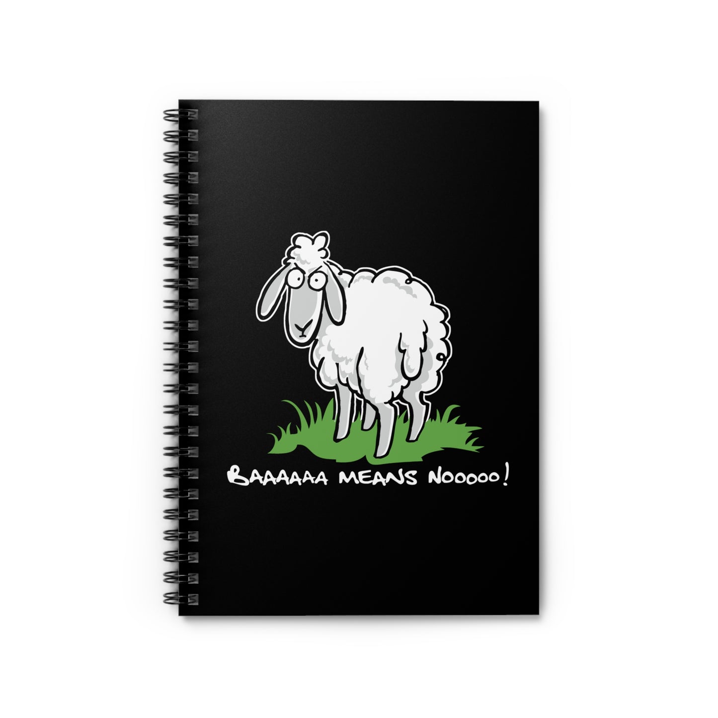 Baaaaaa Means Nooooo - Spiral Notebook