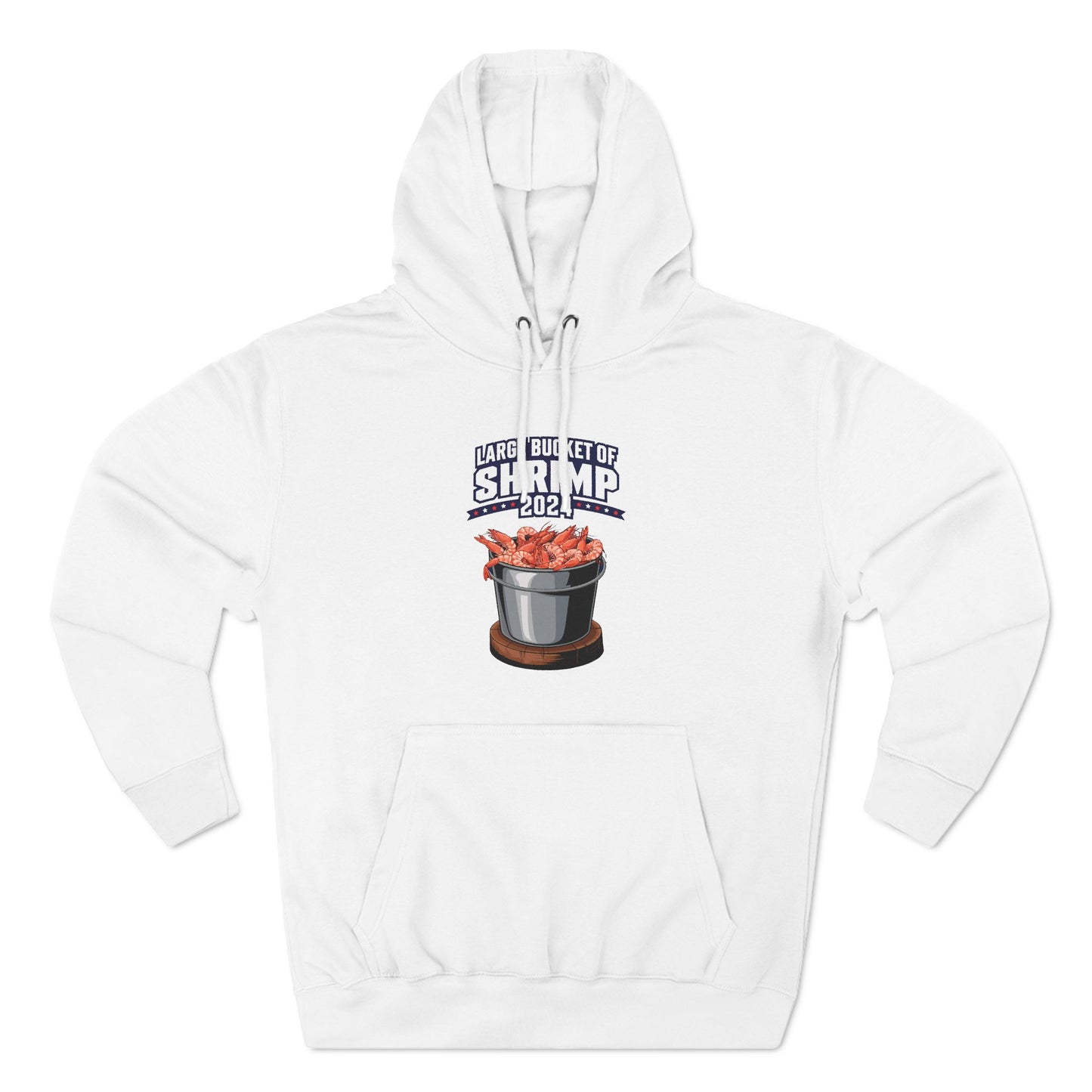 Large Bucket Of Shrimp 2024 - Hoodie