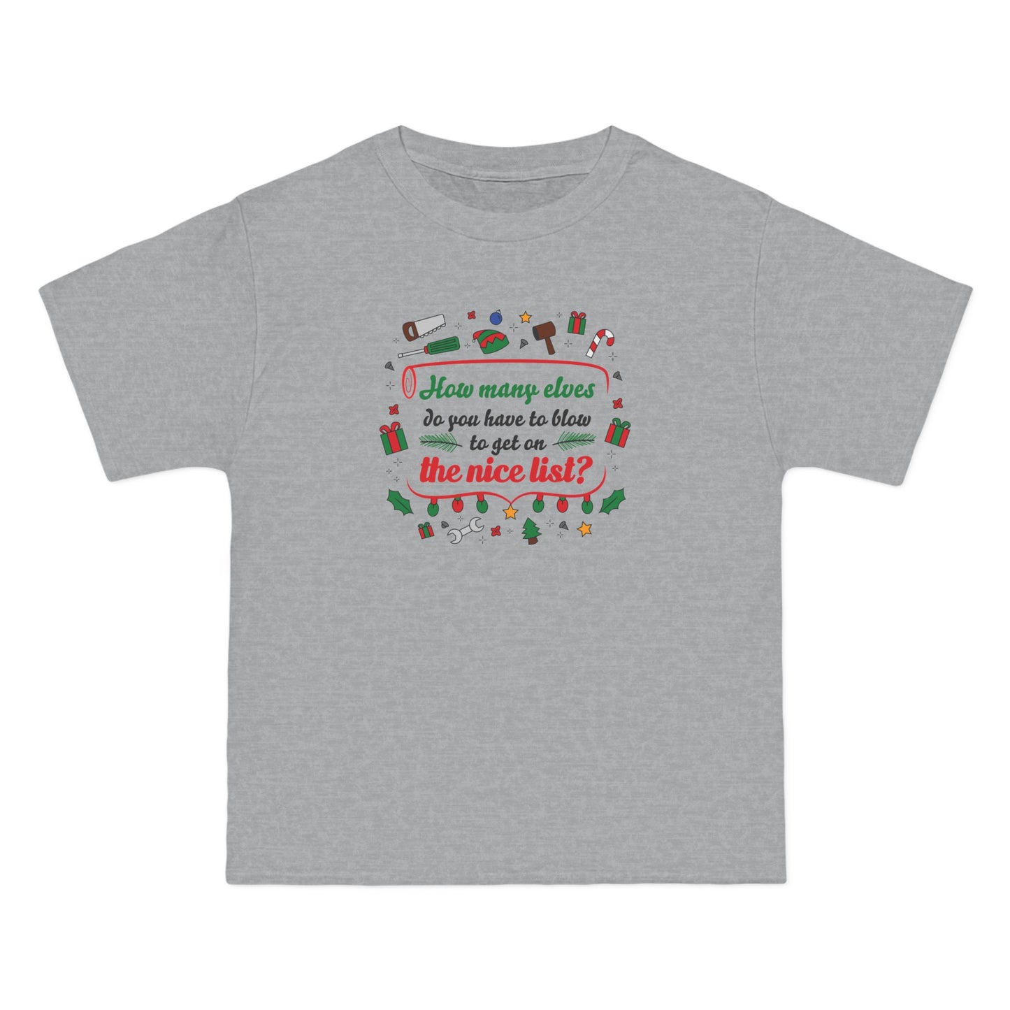 How Many Elves Do You Have To Blow To Get On The Nice List? - Men's Heavyweight T-Shirt