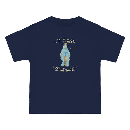 Virgin Mary In The Streets Mary Magdalene In The Sheets - Men's Heavyweight T-Shirt