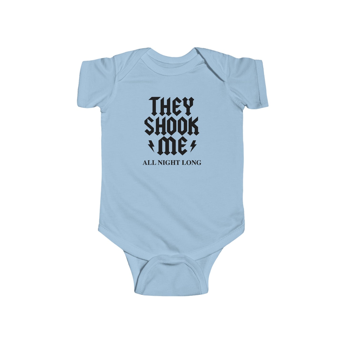 They Shook Me All Night Long  - Baby Onesie