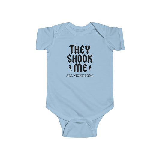 They Shook Me All Night Long  - Baby Onesie