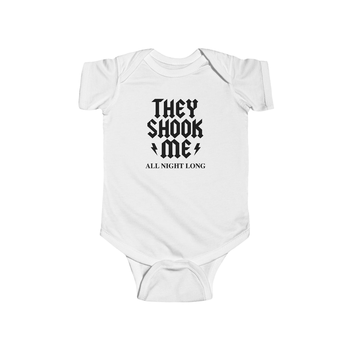 They Shook Me All Night Long  - Baby Onesie