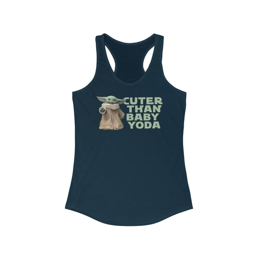 Cuter Than Baby Yoda - Women's Racerback Tank