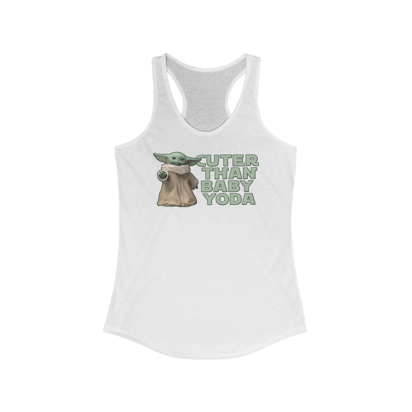 Cuter Than Baby Yoda - Women's Racerback Tank