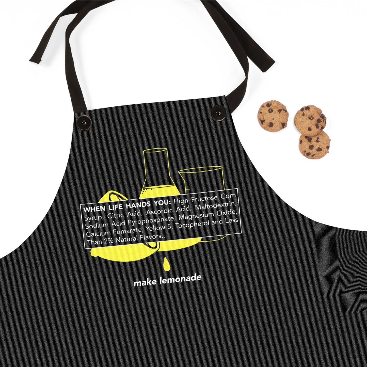 When Life Hands You: High Fructose Corn Syrup Citric Acid... Make Lemonade - Apron