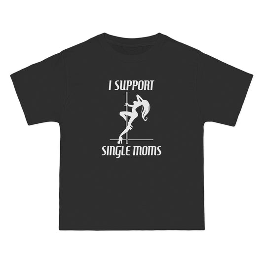 I Support Single Moms - Men's Heavyweight T-Shirt