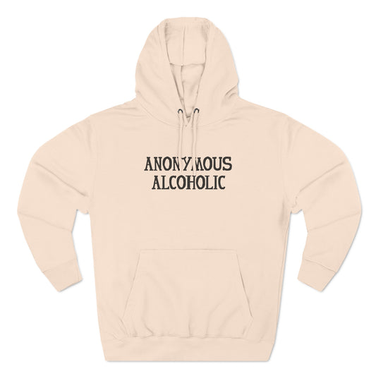 Anonymous Alcoholic - Hoodie