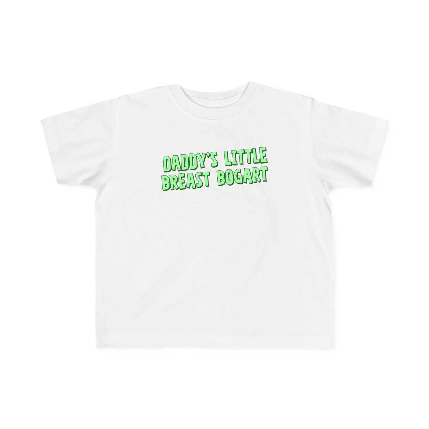 Daddy's Little Breast Bogart - Toddler T-Shirt