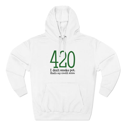 420 - I Don't Smoke Pot - Hoodie