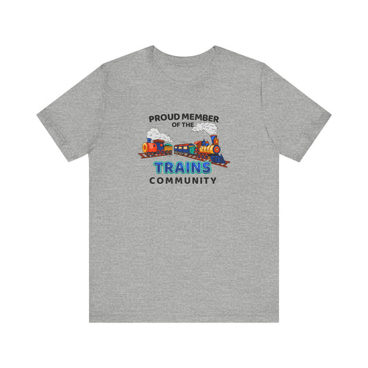 Proud Member Of The Trains Community - Men's T-Shirt