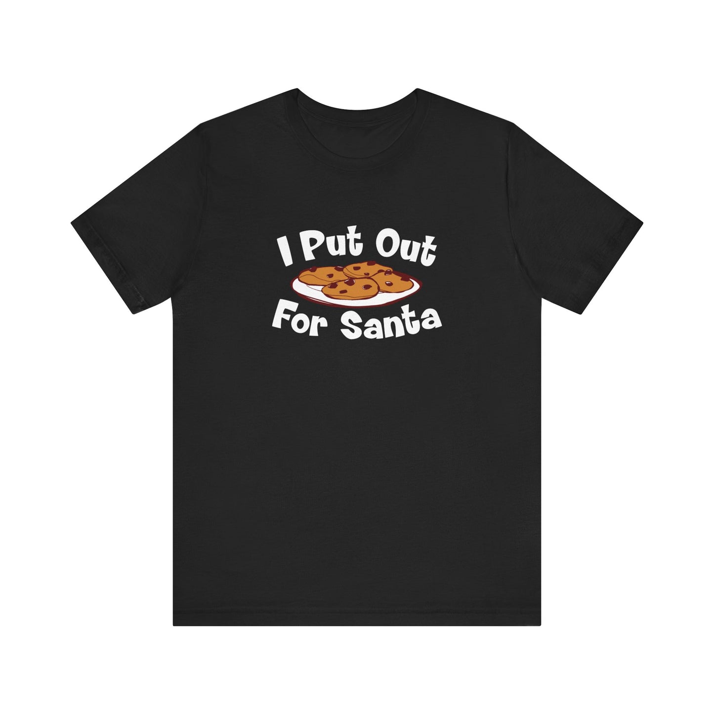 I Put Out For Santa - Men's T-Shirt