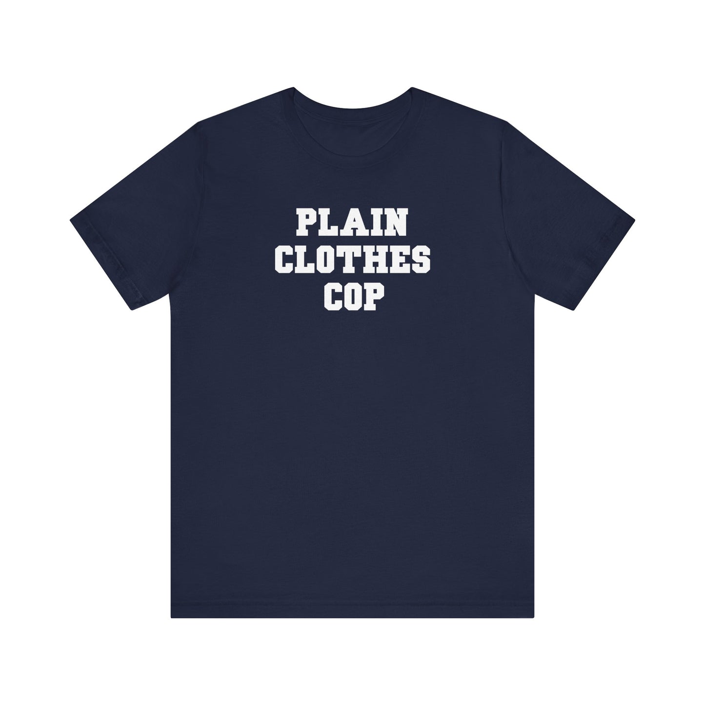 Plain Clothes Cop - Men's T-Shirt