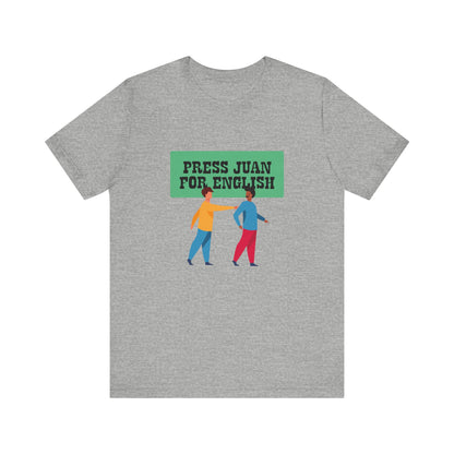 Press Juan For English - Men's T-Shirt