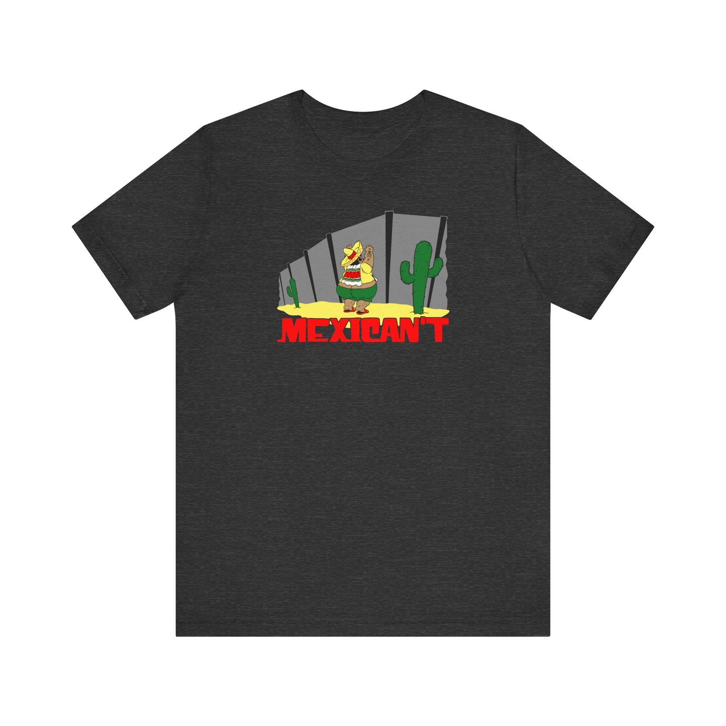 Mexican't - Men's T-Shirt