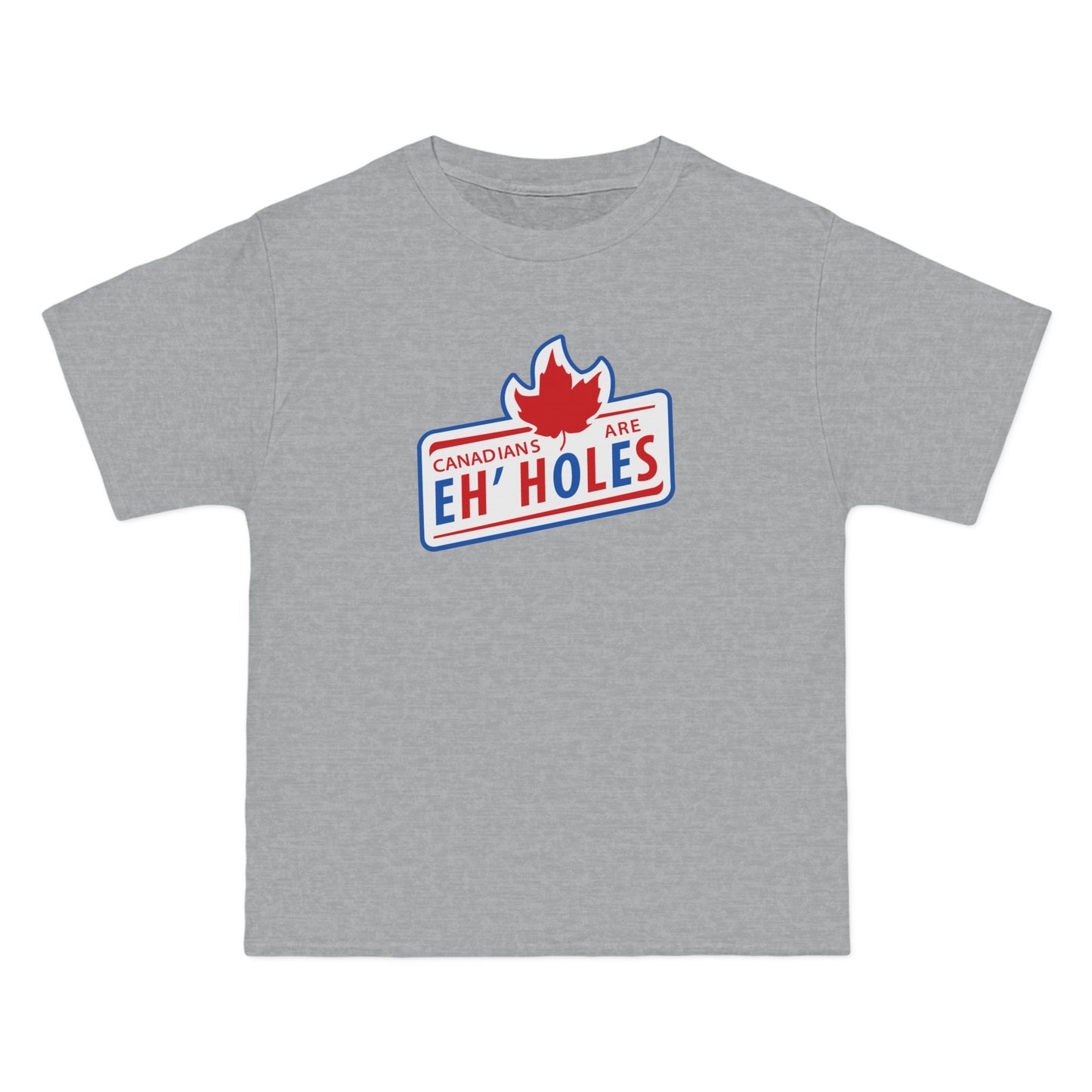 Canadians Are Eh'Holes - Men's Heavyweight T-Shirt