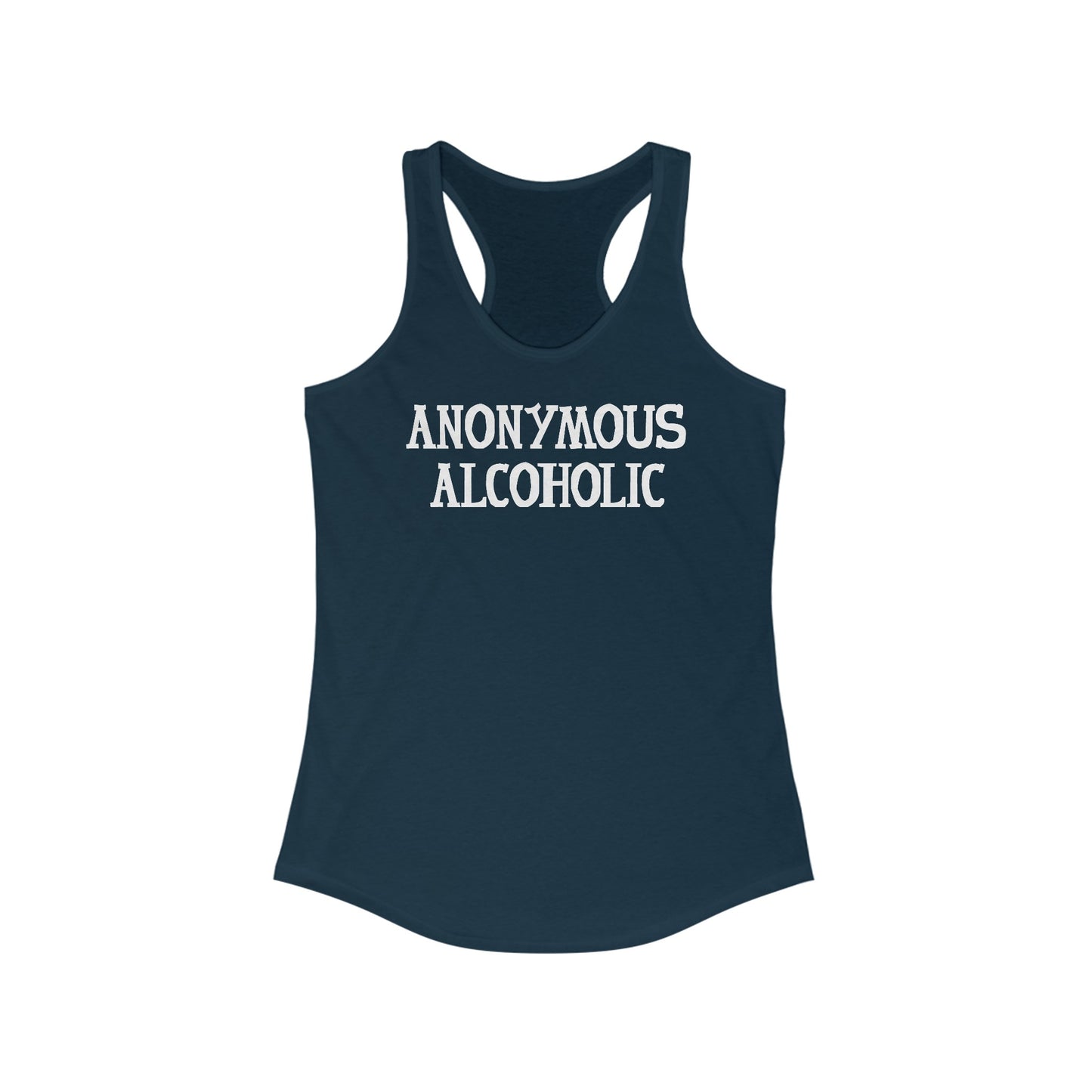 Anonymous Alcoholic  -  Women’s Racerback Tank