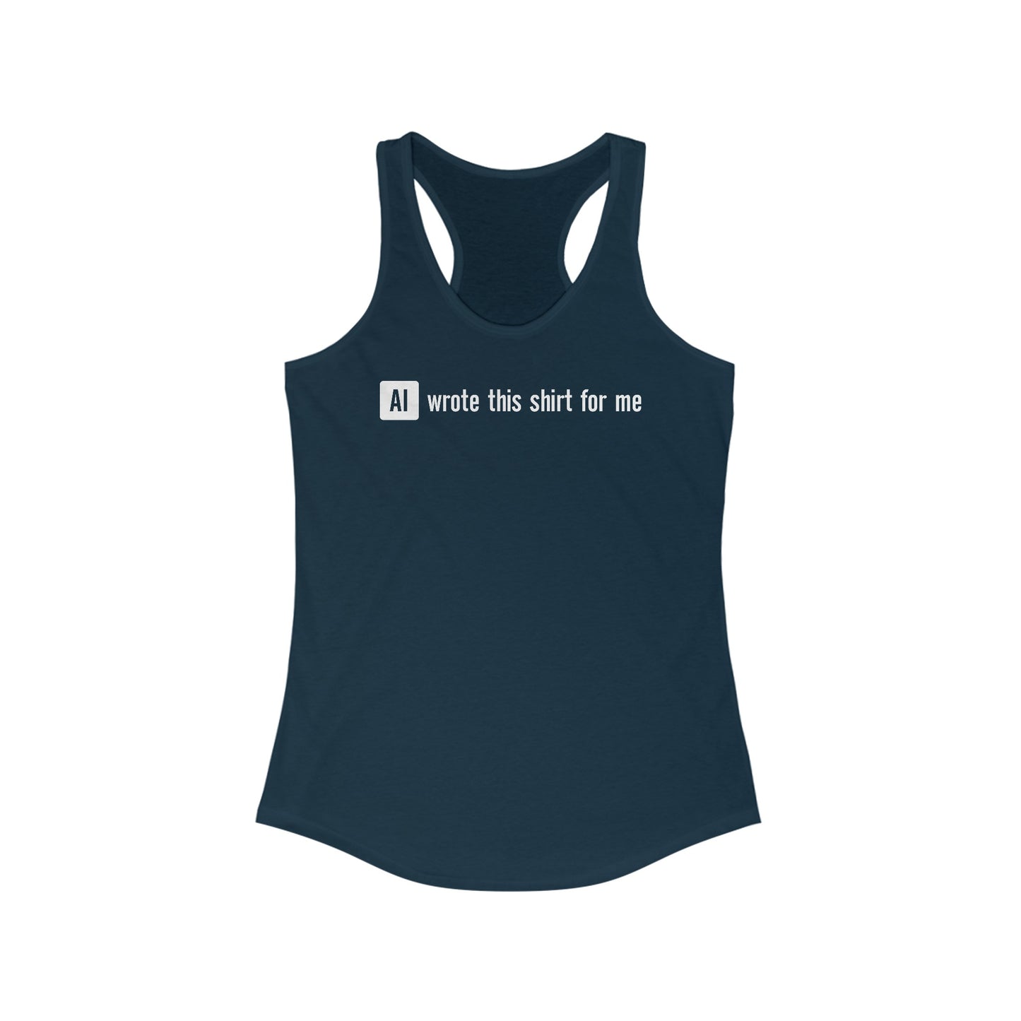 Ai Wrote This Shirt For Me - Women's Racerback Tank