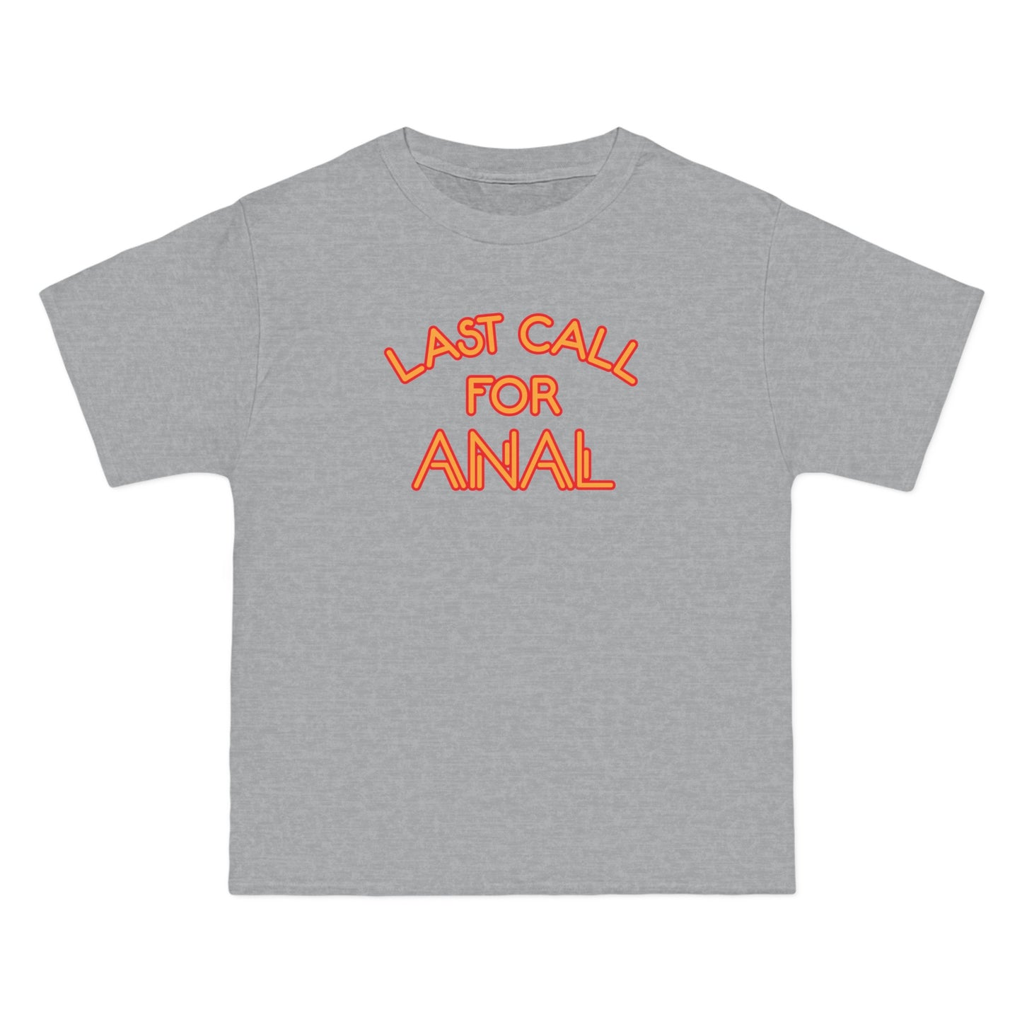 Last Call For Anal - Men's Heavyweight T-Shirt