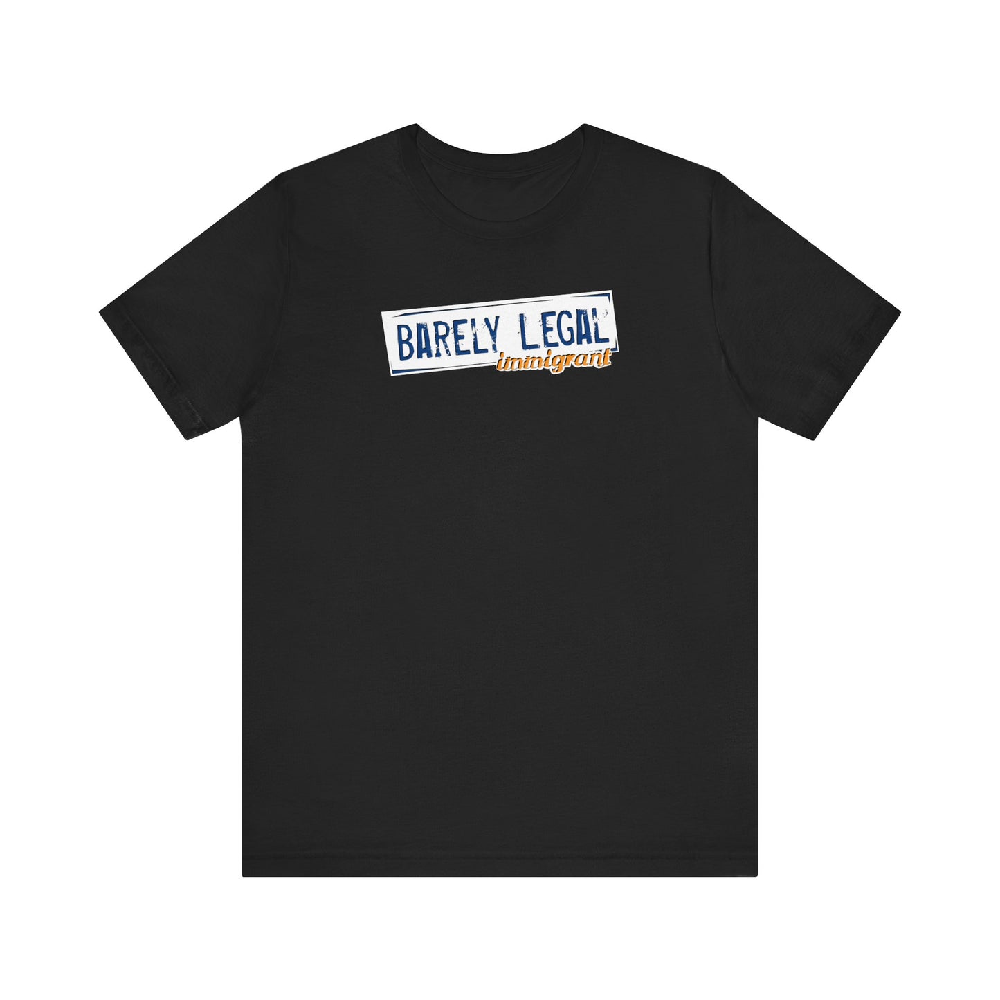 Barely Legal Immigrant - Men's T-Shirt