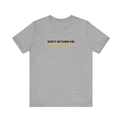 Don't Bother Me - I'm Wasting Potential - Men's T-Shirt