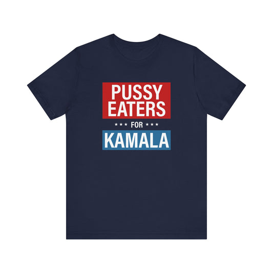 Pussy Eaters For Kamala - Men's T-Shirt