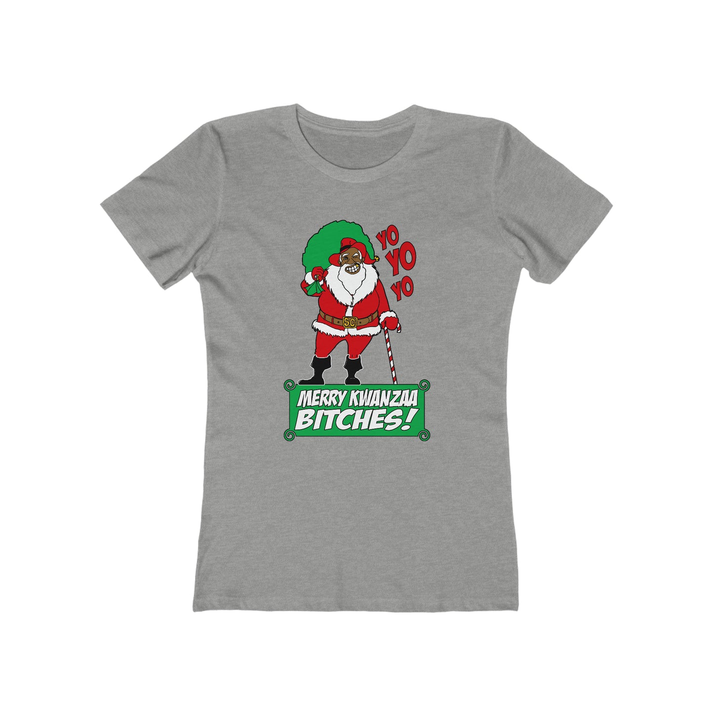 Yo Yo Yo - Merry Kwanzaa Bitches - Women’s T-Shirt