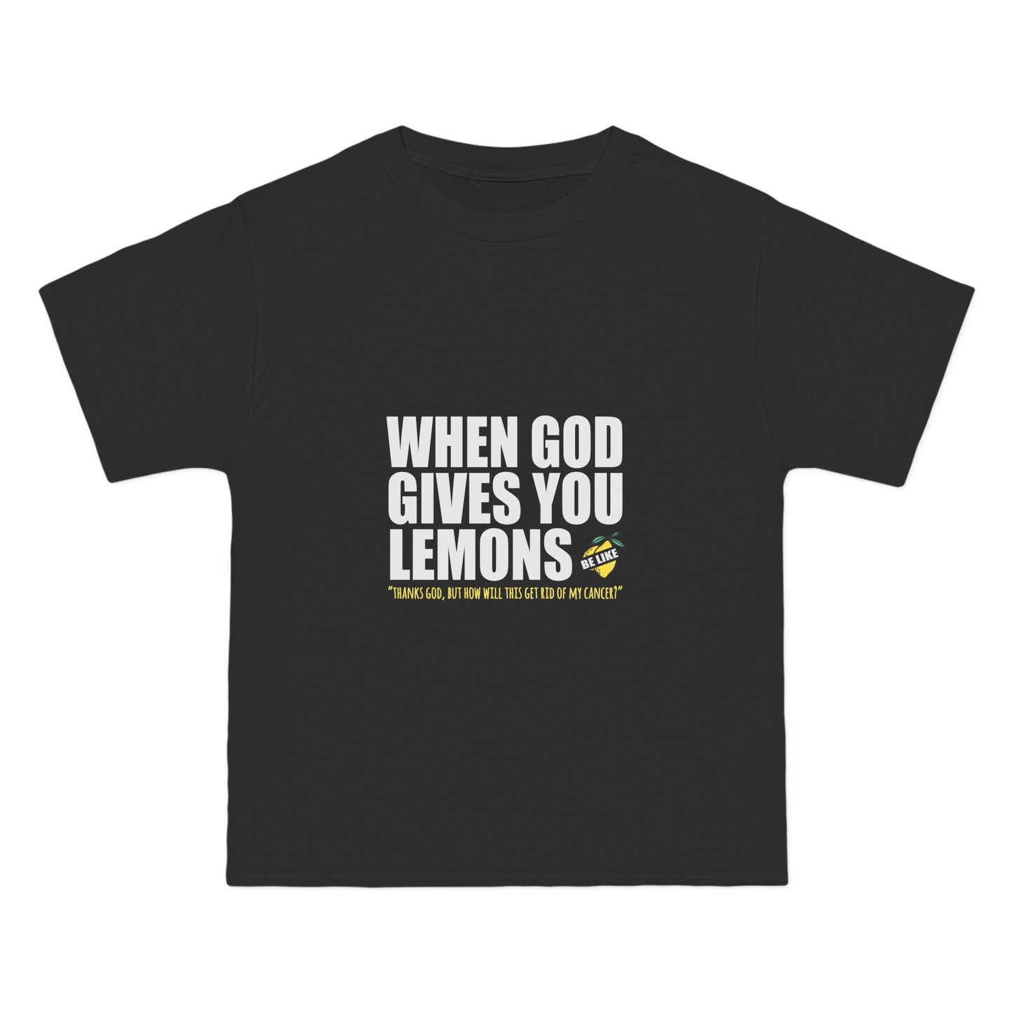 When God Gives You Lemons - Men's Heavyweight T-Shirt