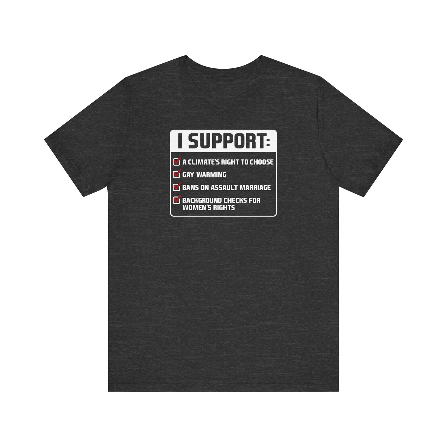 I Support A Climate's Right To Choose  - Men's T-Shirt