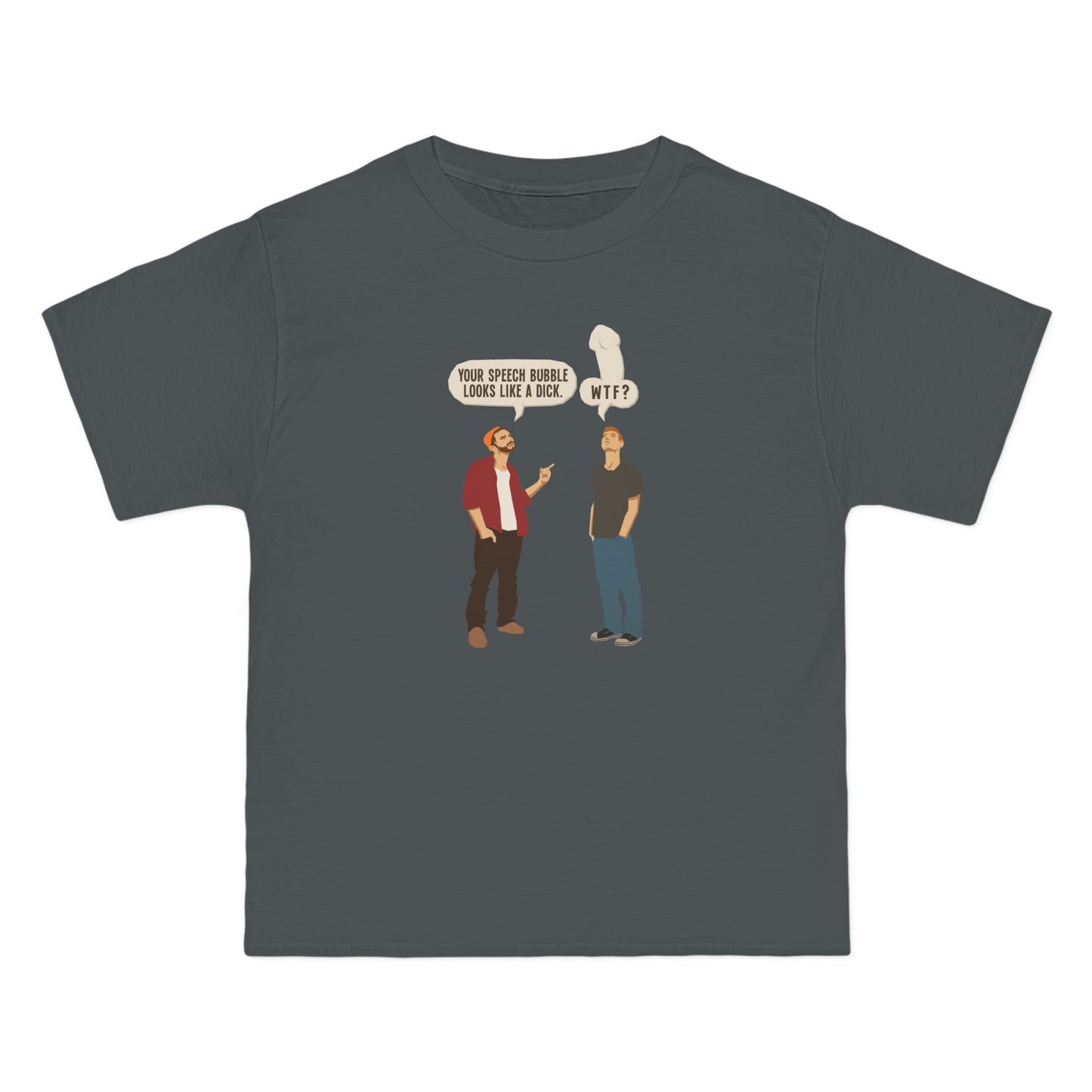 Your Speech Bubble Looks Like A Dick. - Men's Heavyweight T-Shirt