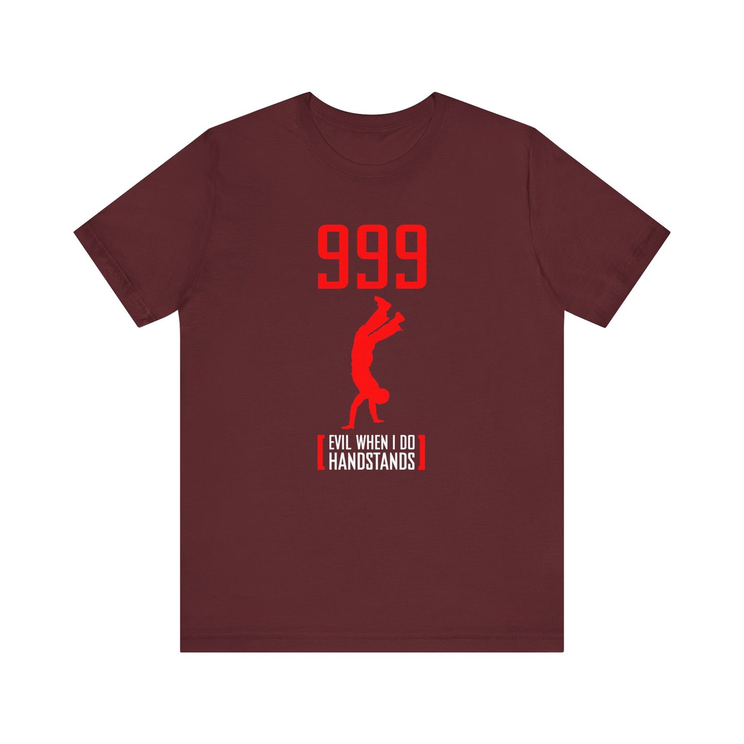 999 - Evil When I Do Handstands - Men's T-Shirt