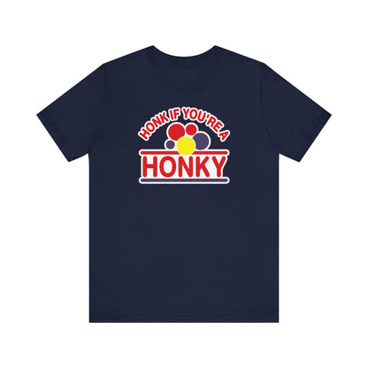 Honk If You're A Honky - Men's T-Shirt