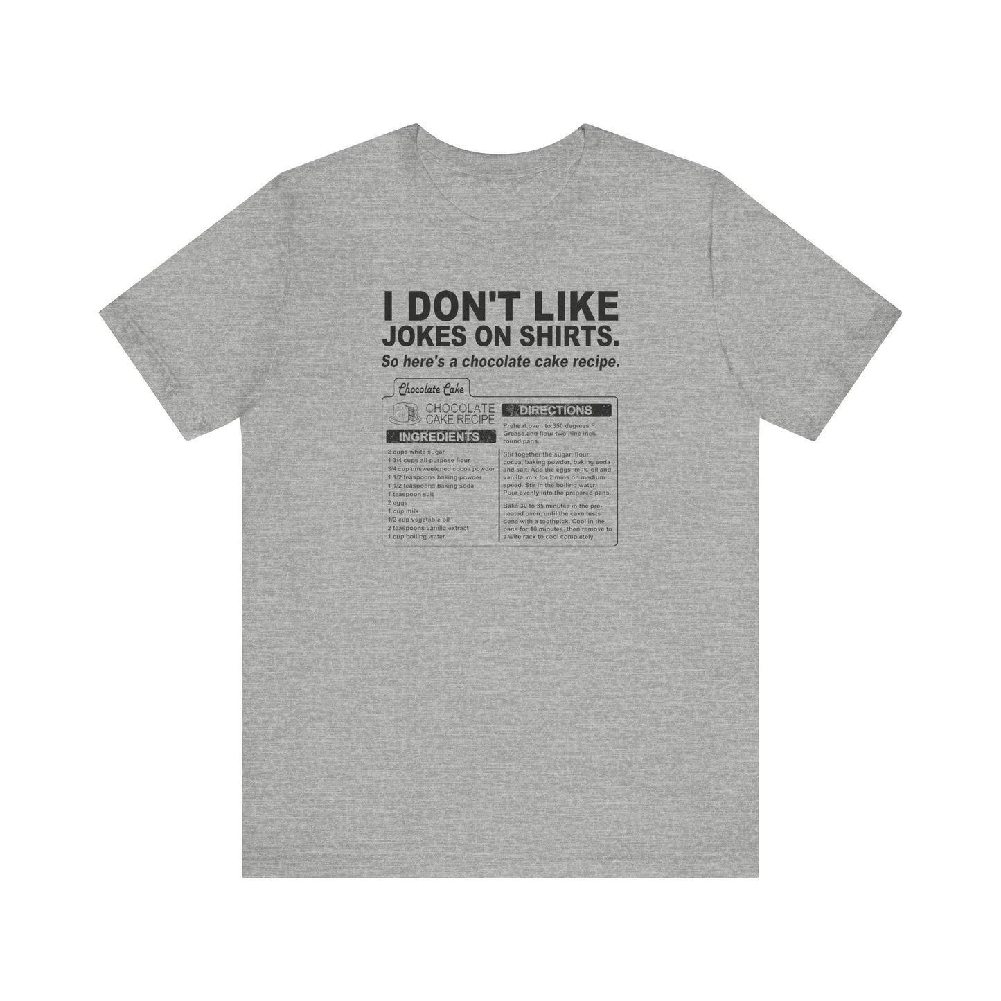 I Don't Like Jokes On Shirts. - Men's T-Shirt