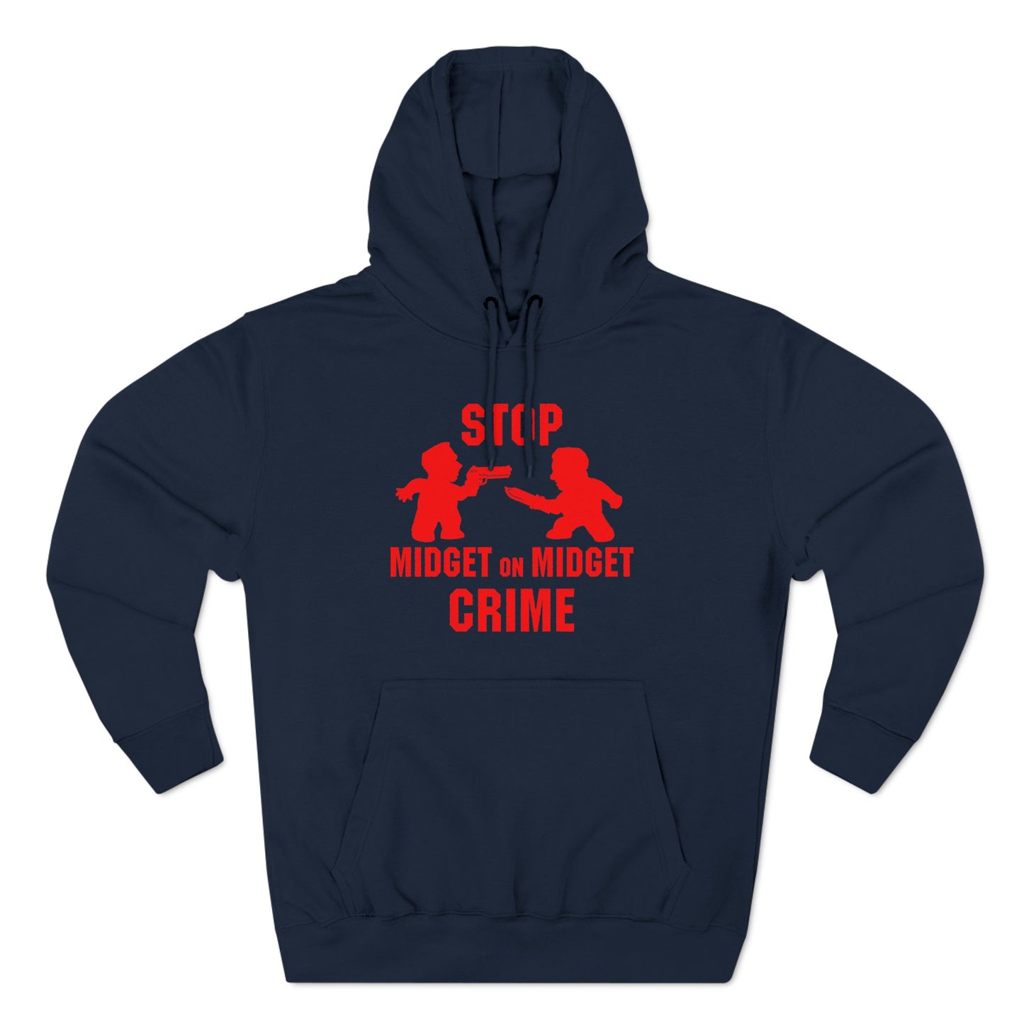 Stop Midget On Midget Crime - Hoodie