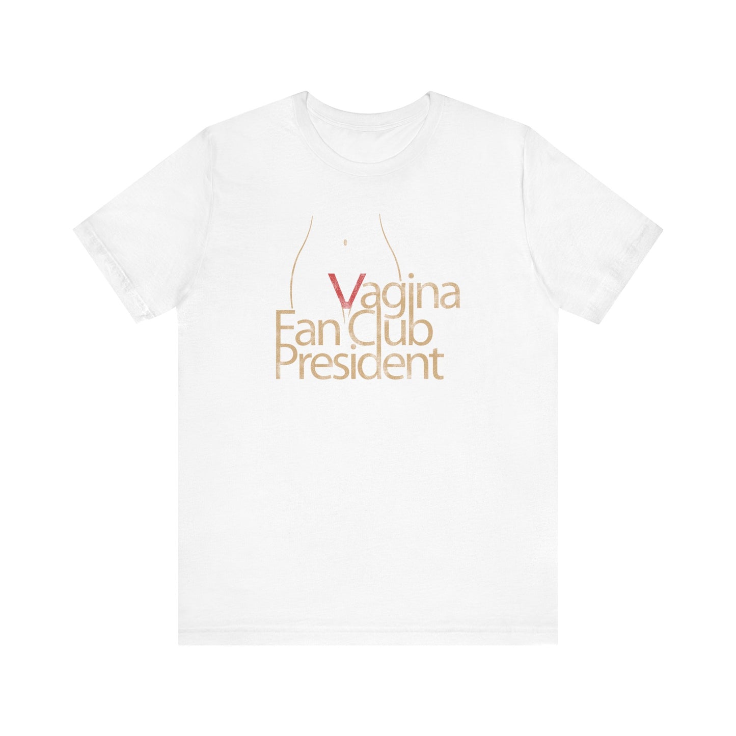 Vagina Fan Club President - Men's T-Shirt