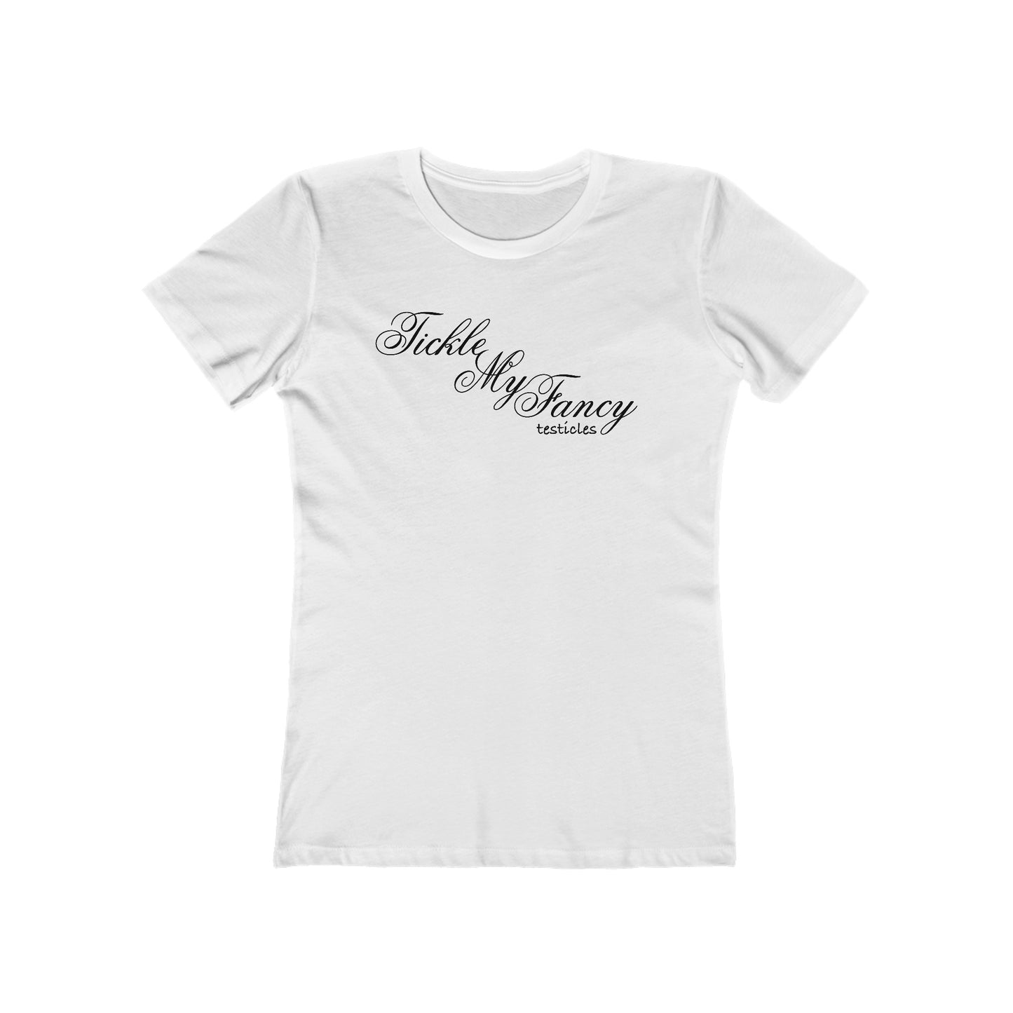 Tickle My Fancy (Testicles)  - Women’s T-Shirt