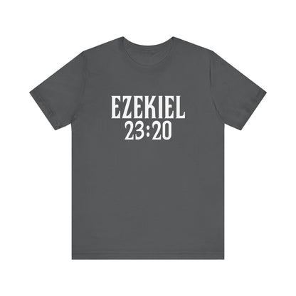 Ezekiel 23:20 - Men's T-Shirt