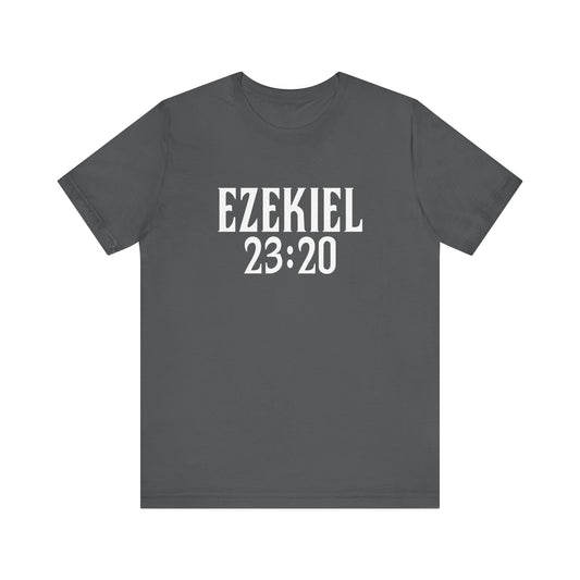 Ezekiel 23:20 - Men's T-Shirt