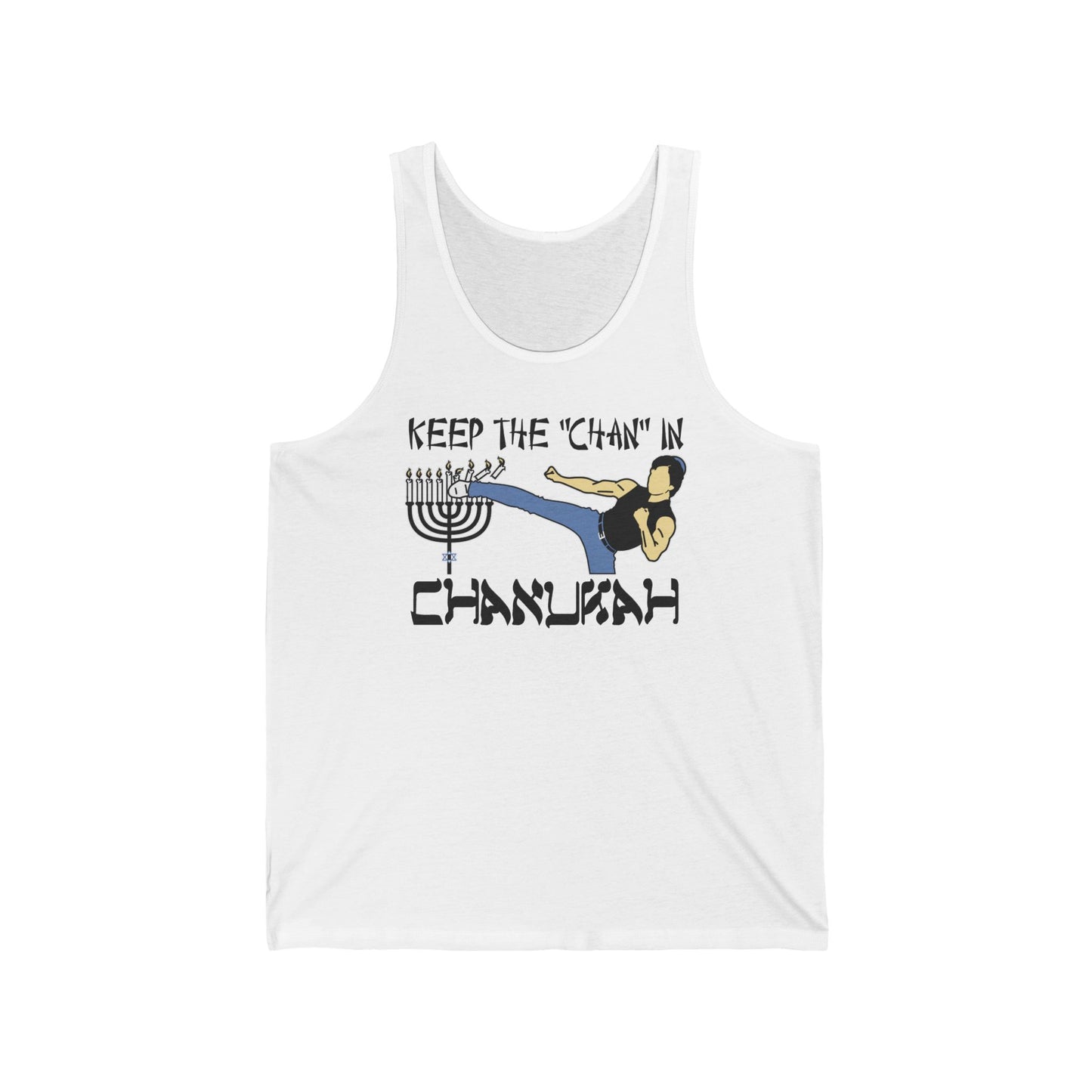 Keep The Chan In Chanukah - Unisex Tank