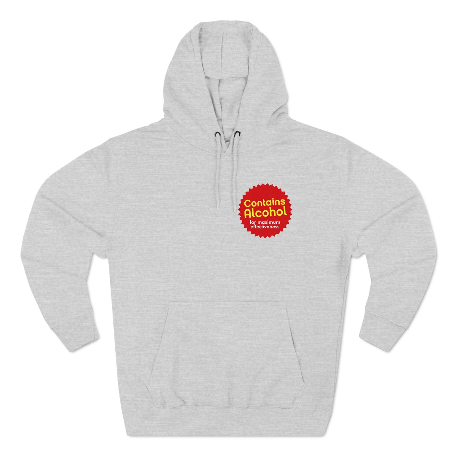 Contains Alcohol For Maximum Effectiveness - Hoodie