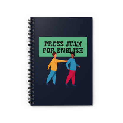 Press Juan For English - Spiral Notebook