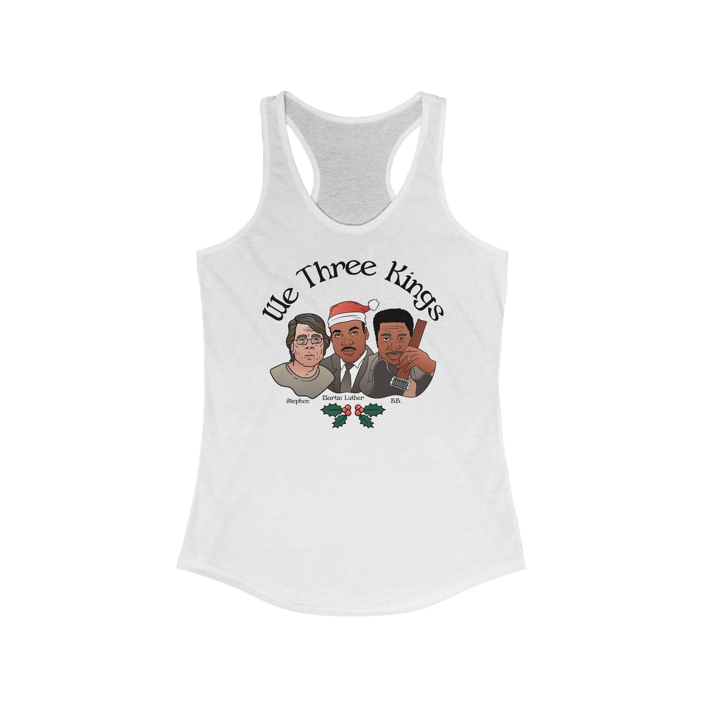 We Three Kings (Stephen, Martin Luther, BB) - Women’s Racerback Tank