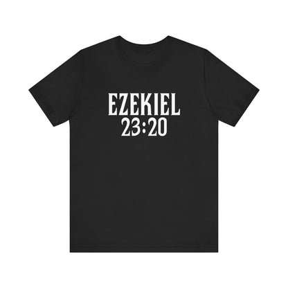 Ezekiel 23:20 - Men's T-Shirt