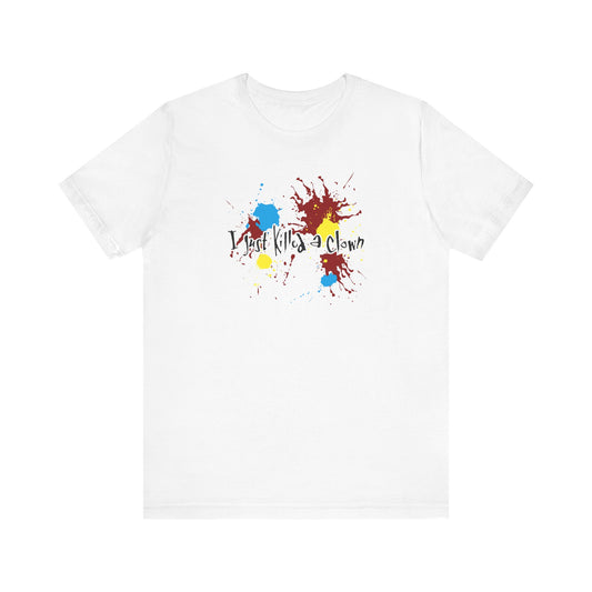 I Just Killed A Clown - Men's T-Shirt