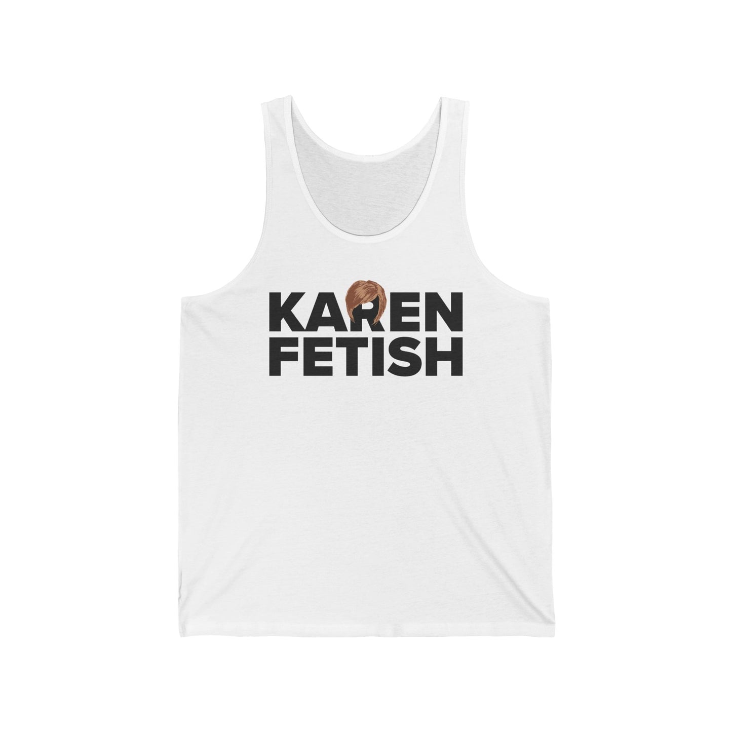 Karen Fetish - Unisex Tank