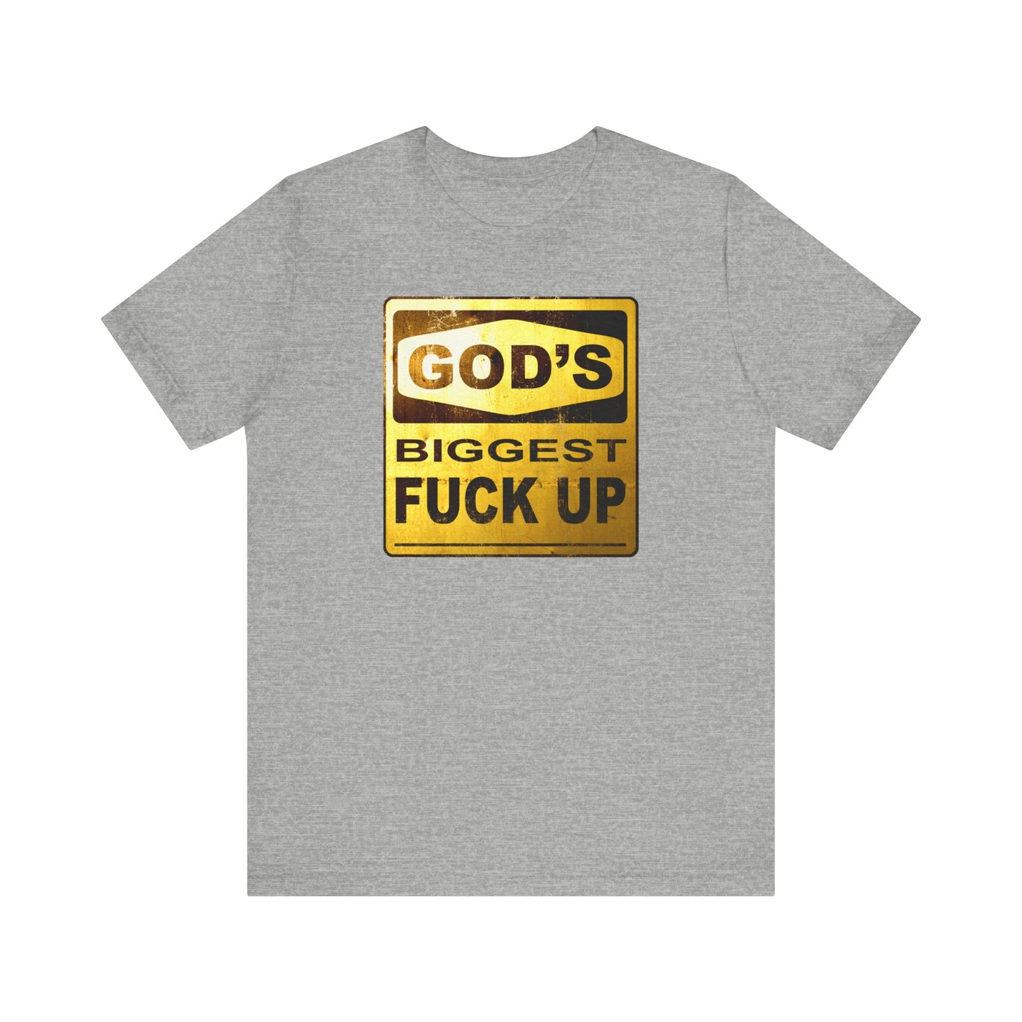 God's Biggest Fuck Up - Men's T-Shirt