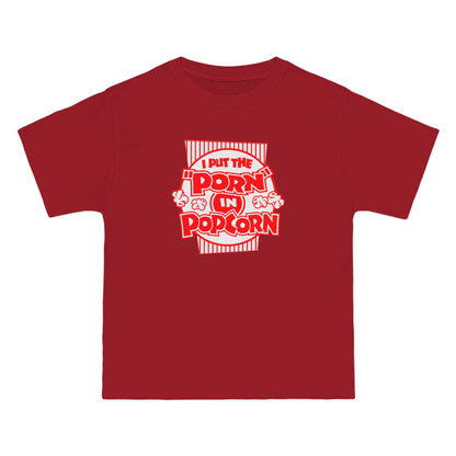 I Put The "Porn" In Popcorn - Men's Heavyweight T-Shirt