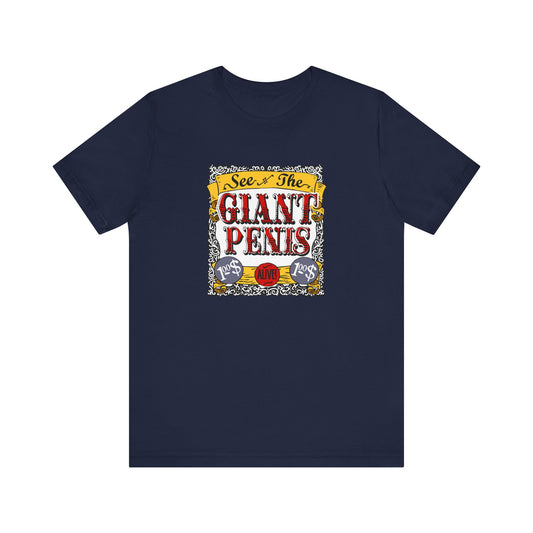 See The Giant Penis - Men's T-Shirt