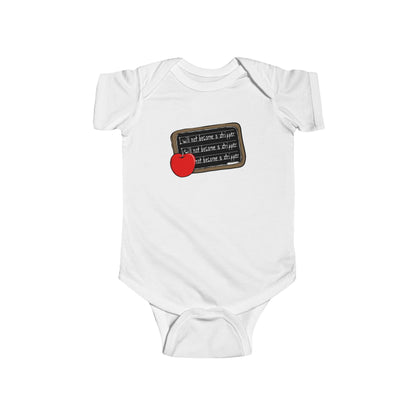 I Will Not Become A Stripper - Baby Onesie